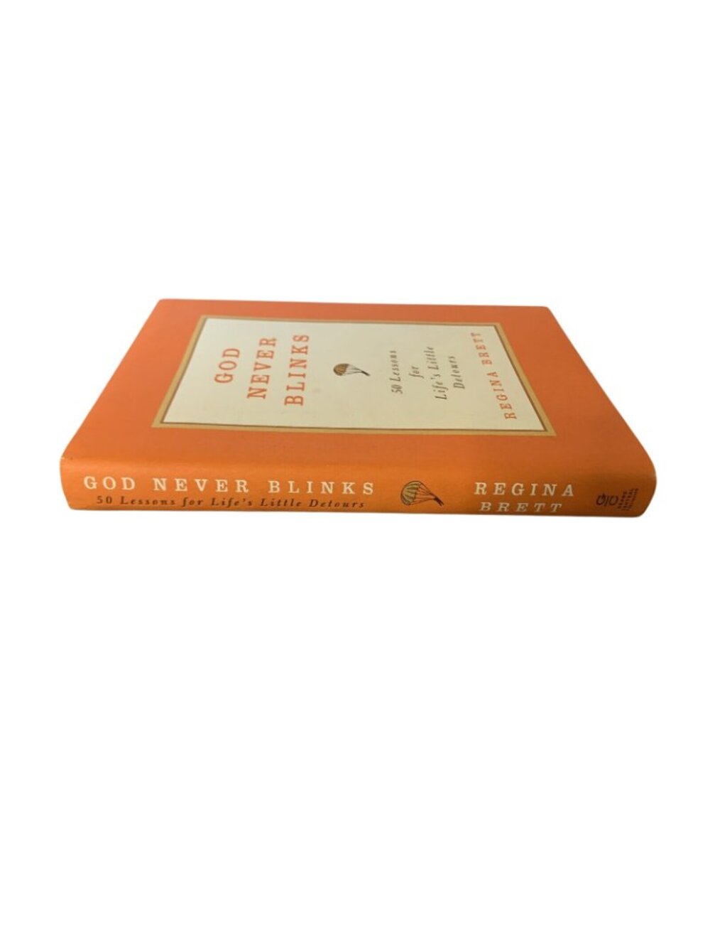 God Never Blinks Regina Brett 50 Life Lessons Hardcover 2010 Inspirational Book - Picture 3 of 8